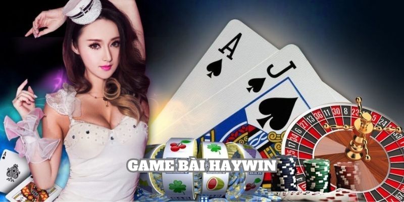 Game bài Haywin
